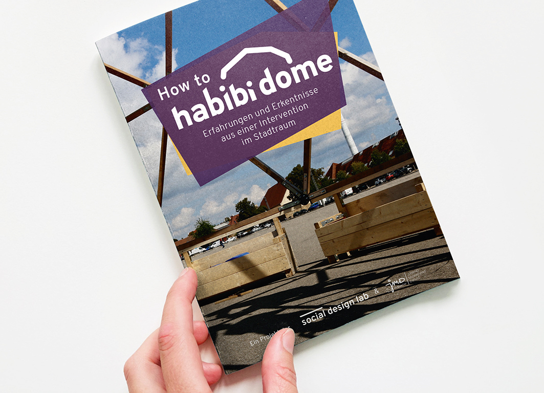 Produktfoto von einem Heft mit em Titel: How to Habibi Dome – Erfahrungen und Erkenntnisse aus einer Intervention im Stadtraum